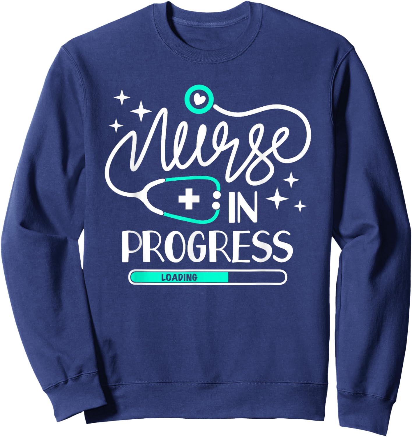 Nurse In Progress T Shirt Nursing Student Future Nurse Life Sweatshirt - Sweatshirt | Navy