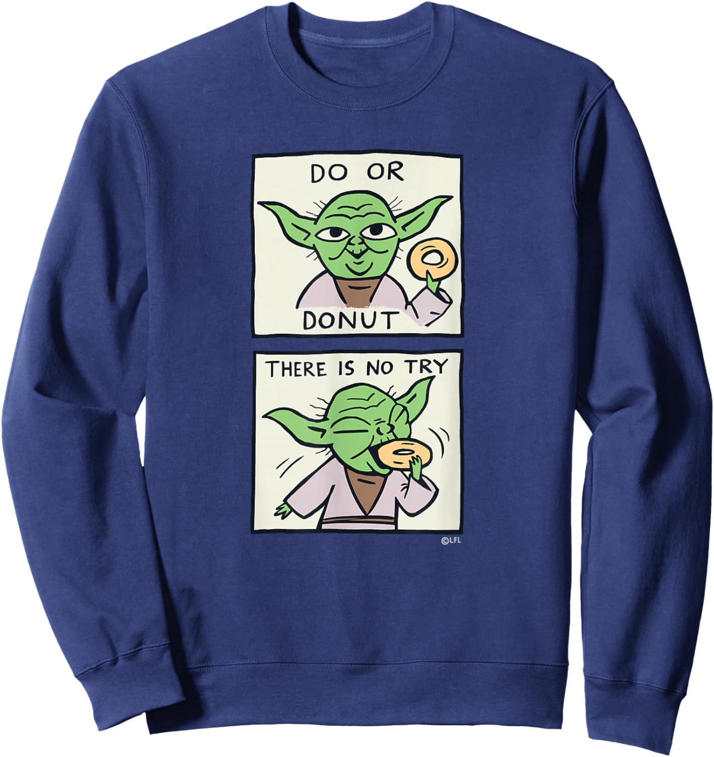Star Wars Yoda Do or Donut There is No Try Funny Sweatshirt - Sweatshirt | Navy