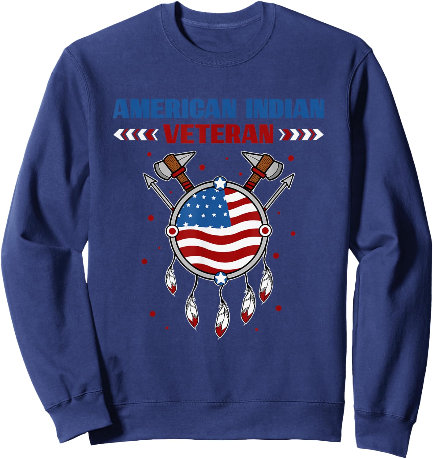 Native American Indian Veteran USA Flag Patriotic Indigenous Men Sweatshirt - Sweatshirt | Navy