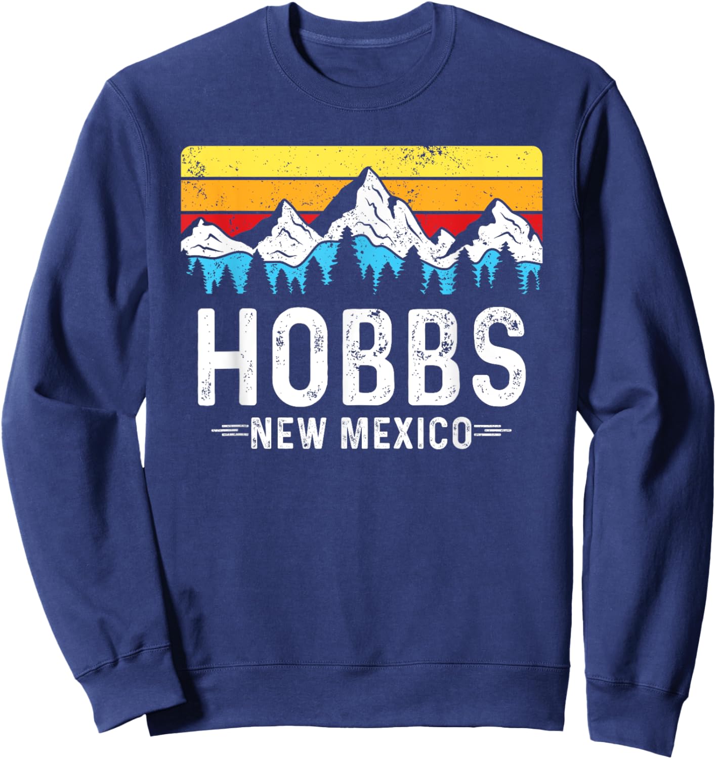 Hobbs New Mexico Mountains Hobbs NM Souvenir Sweatshirt - Sweatshirt | Navy