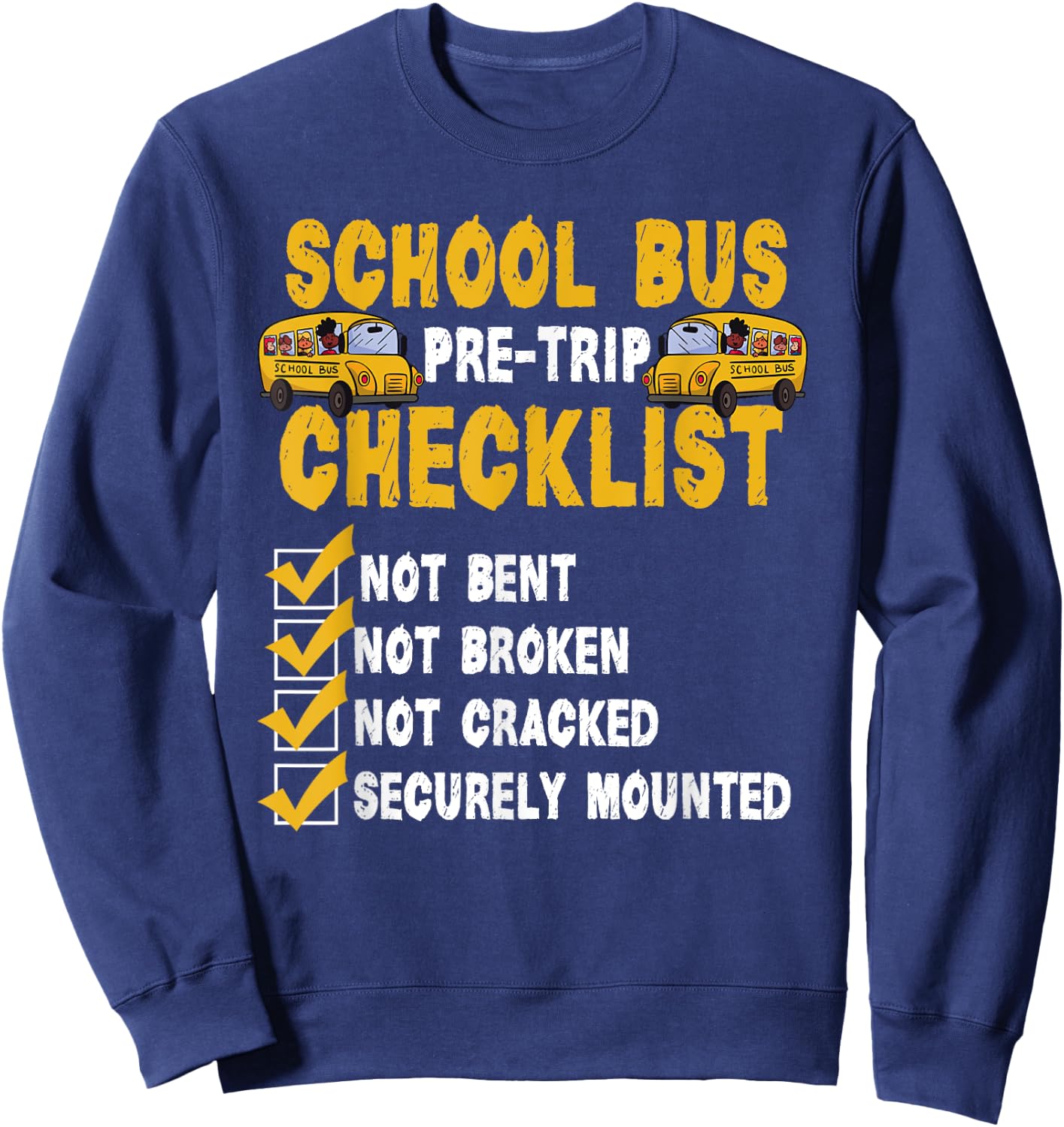 School Bus Pre-Trip Checklist Funny Bus Driver Sweatshirt - Sweatshirt | Navy