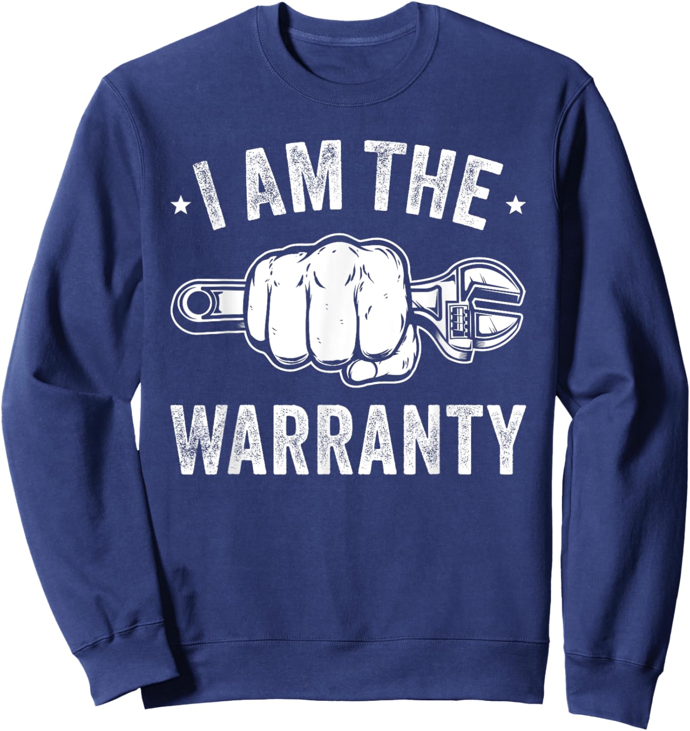 Car Lover I Am The Warranty Car Mechanic Sweatshirt - Sweatshirt | Navy