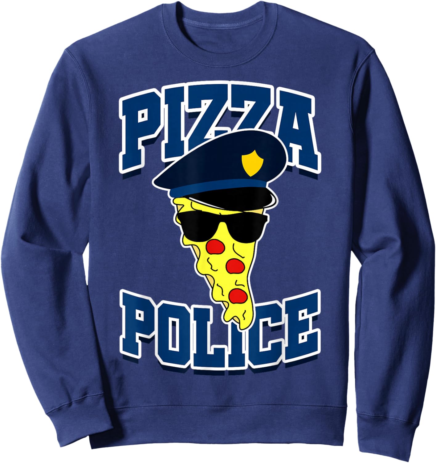 Pizza Police Funny Gift Sweatshirt - Sweatshirt | Navy