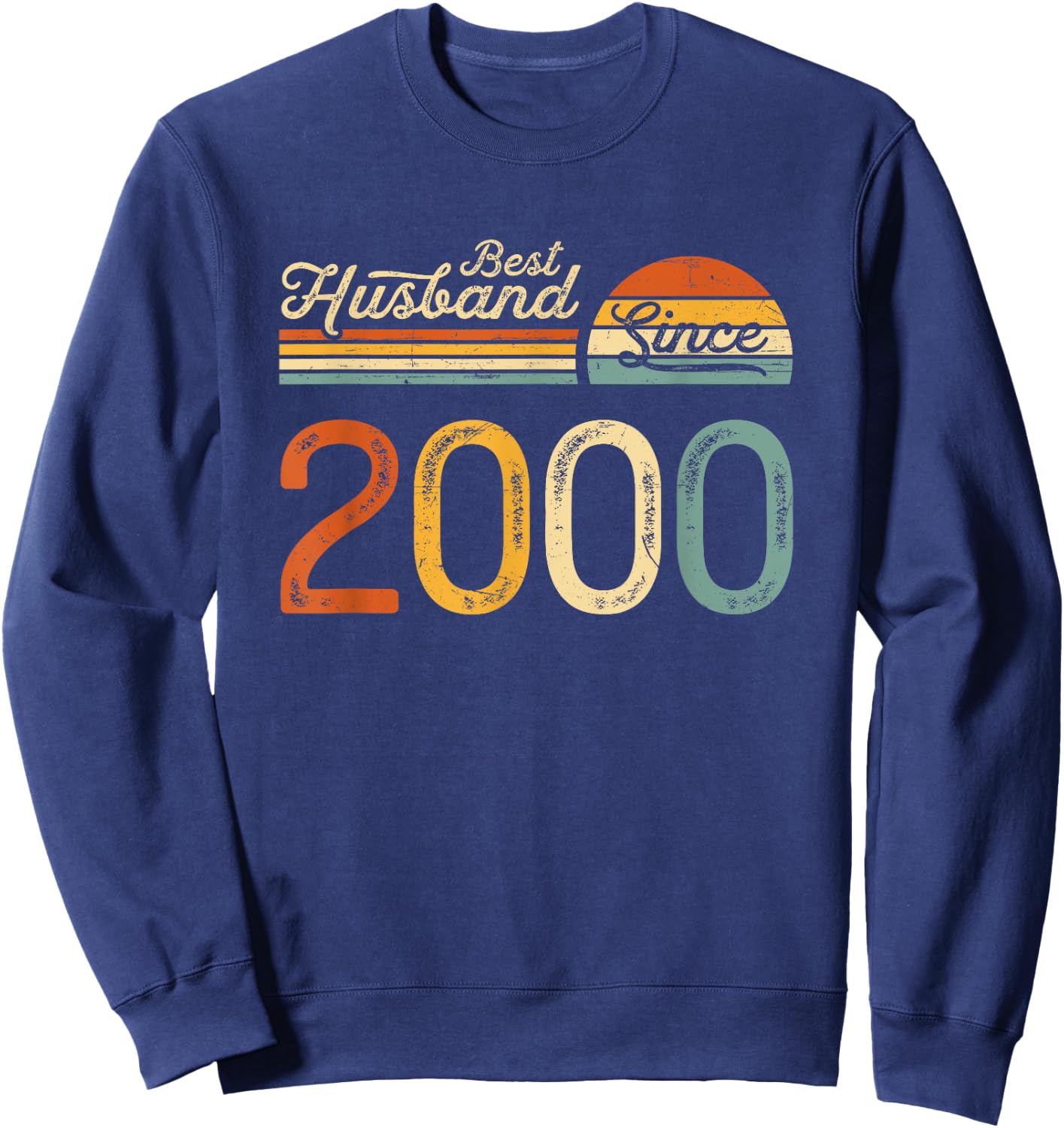 25th wedding anniversary 25 years - Best Husband Since 2000 Sweatshirt - Sweatshirt | Navy
