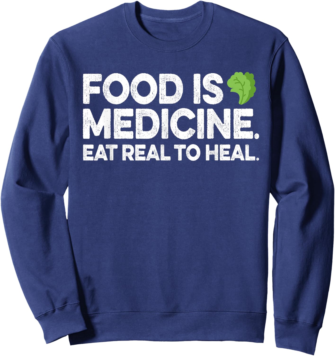Food Is Medicine Gift Dietician Naturopath Nutritionist Sweatshirt - Sweatshirt | Navy