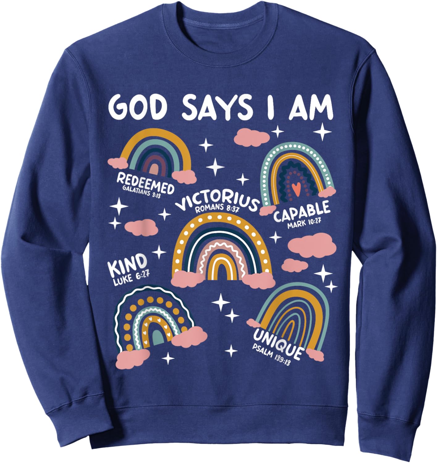 God Says I Am Rainbow Lover Kids Girl Christian Sweatshirt - Sweatshirt | Navy