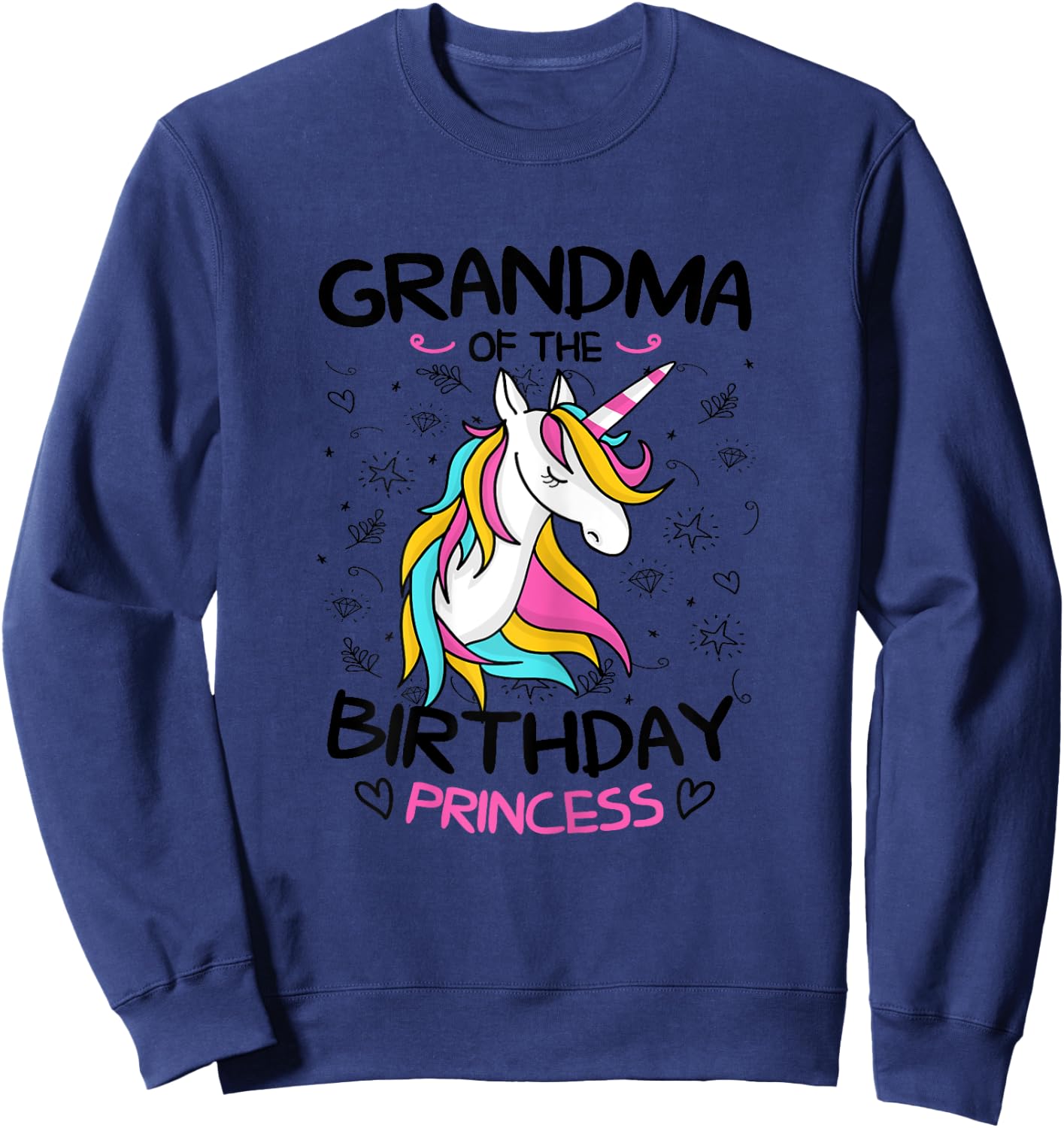 Grandma Of The Birthday Princess Shirt Unicorn Girl Sweatshirt - Sweatshirt | Navy