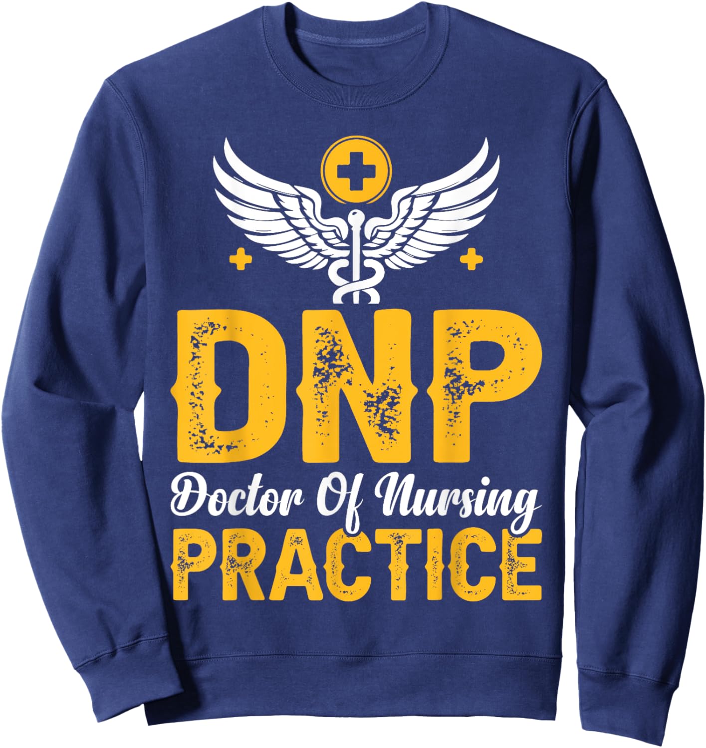 DNP Emblem Doctor of Nursing Practice Gifts Women Sweatshirt - Sweatshirt | Navy