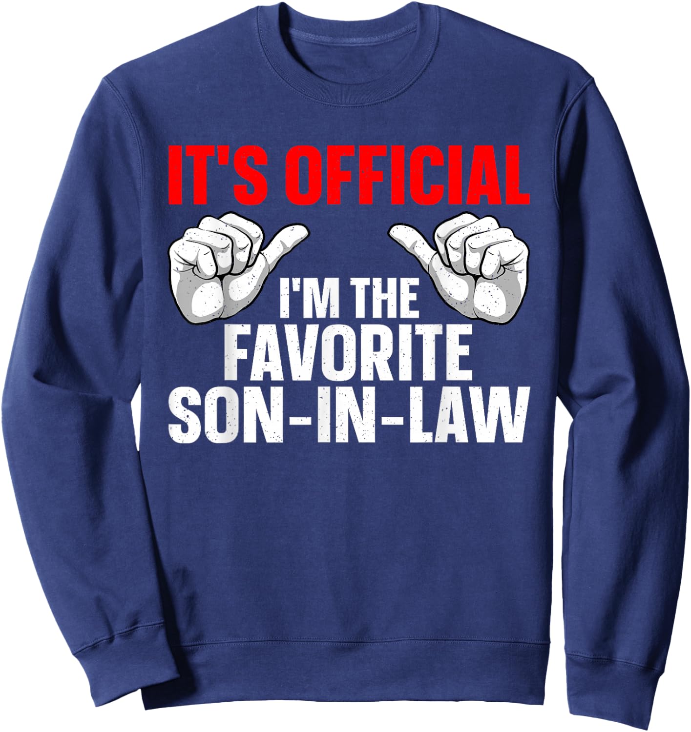 Best Son In Law Boys From Mother In Law Son In Law Sweatshirt - Sweatshirt | Navy