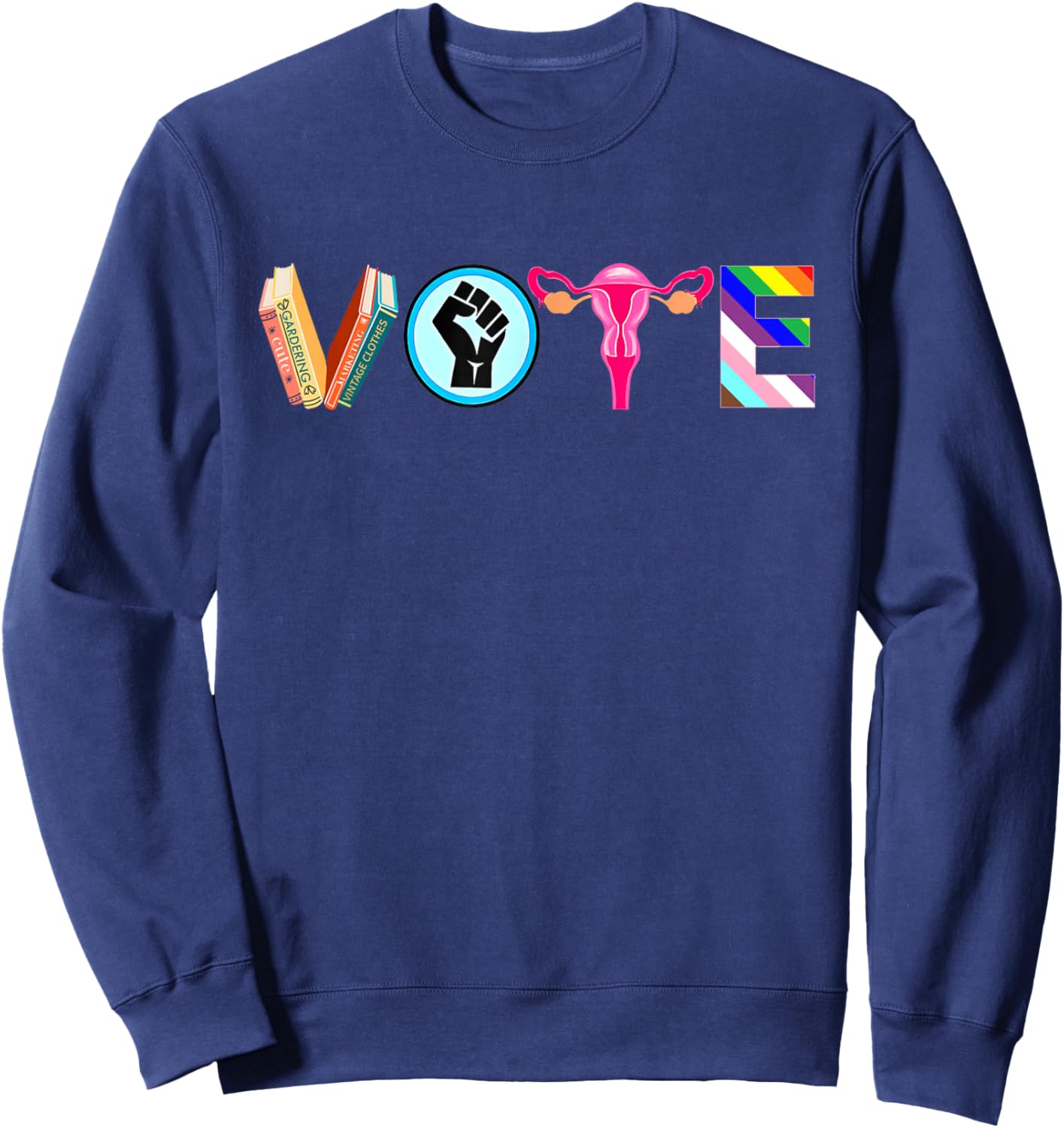 Vote Banned Books Reproductive Rights BLM Political Activism Sweatshirt - Sweatshirt | Navy