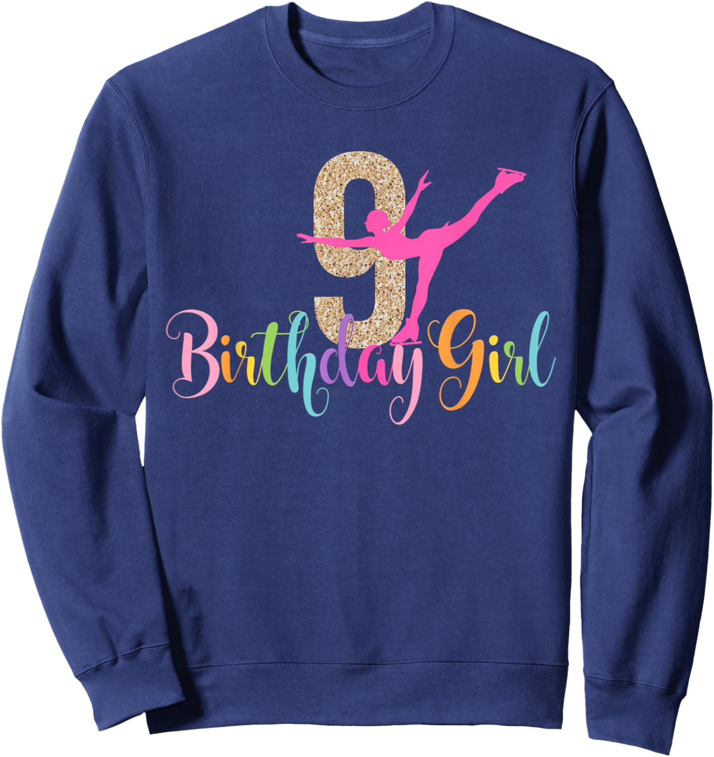 9th Birthday Ice Skating Figure Skater Party Skate Girl Nine Sweatshirt - Sweatshirt | Navy
