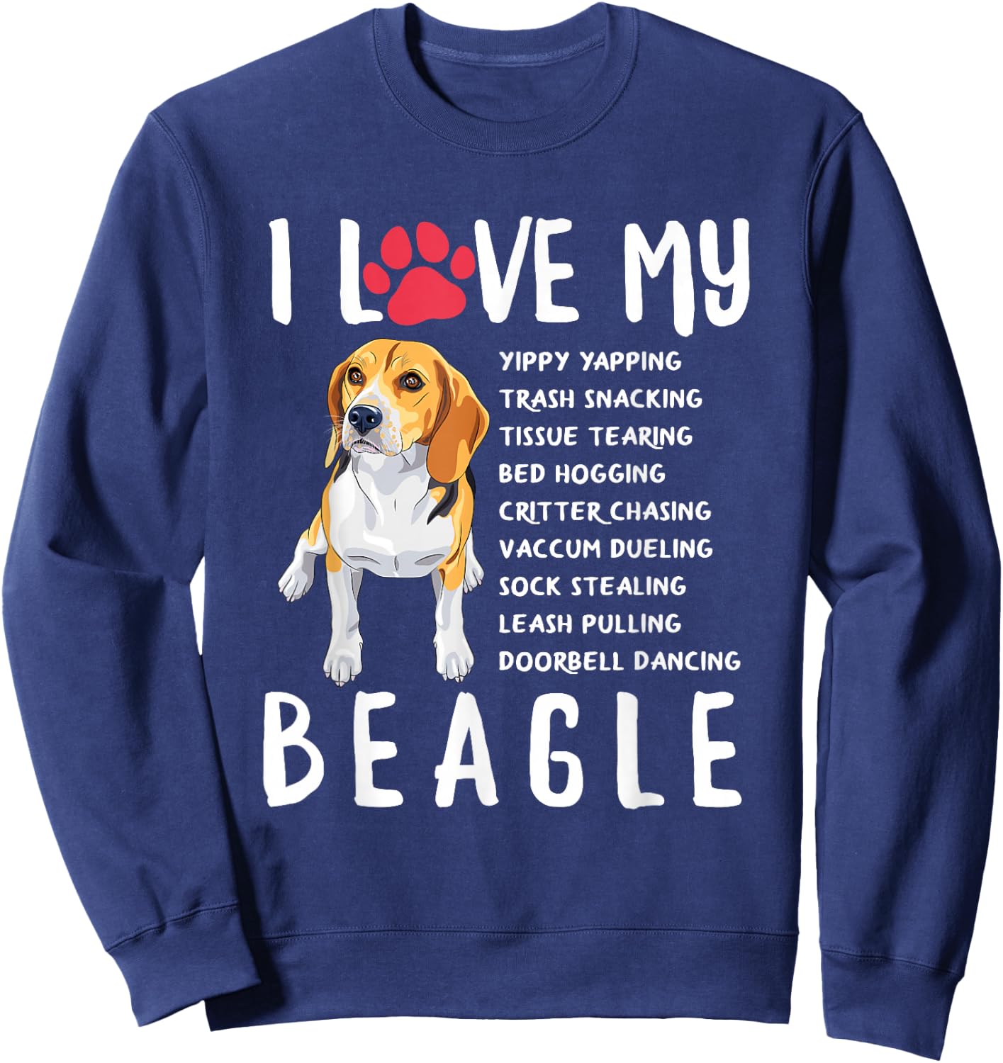 I Love My Beagle - Funny Beagle Lover Gift Sweatshirt - Sweatshirt | Navy