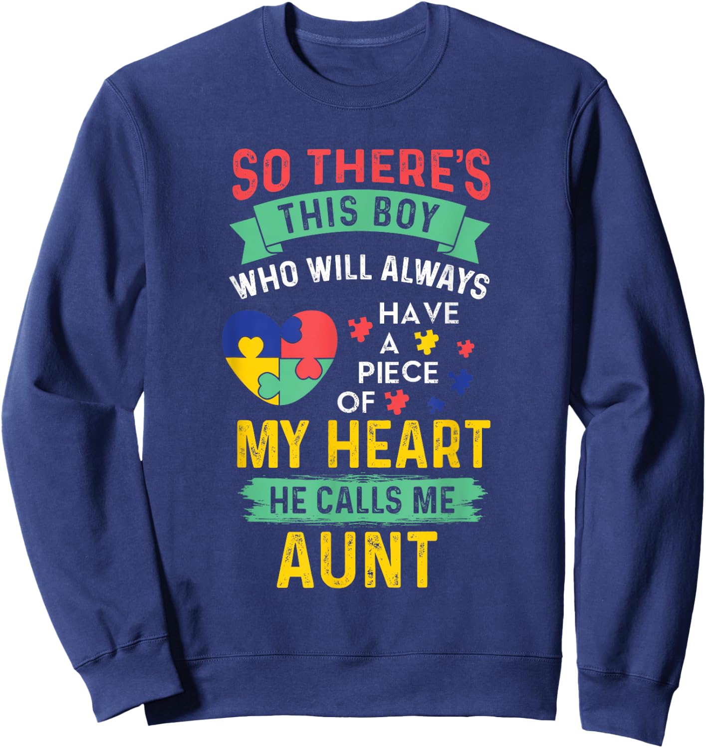 There's This Boy He Calls Me Aunt Autism Awareness Auntie Sweatshirt - Sweatshirt | Navy