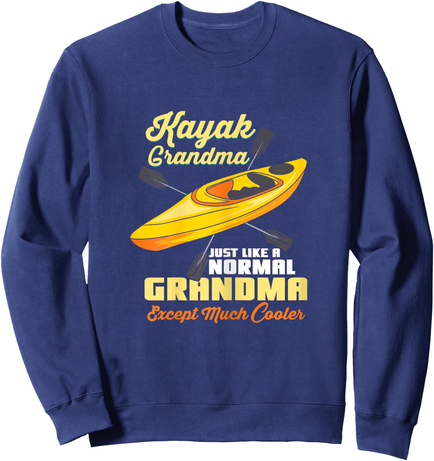 Kayak Grandma Kayaking Sweatshirt - Sweatshirt | Navy