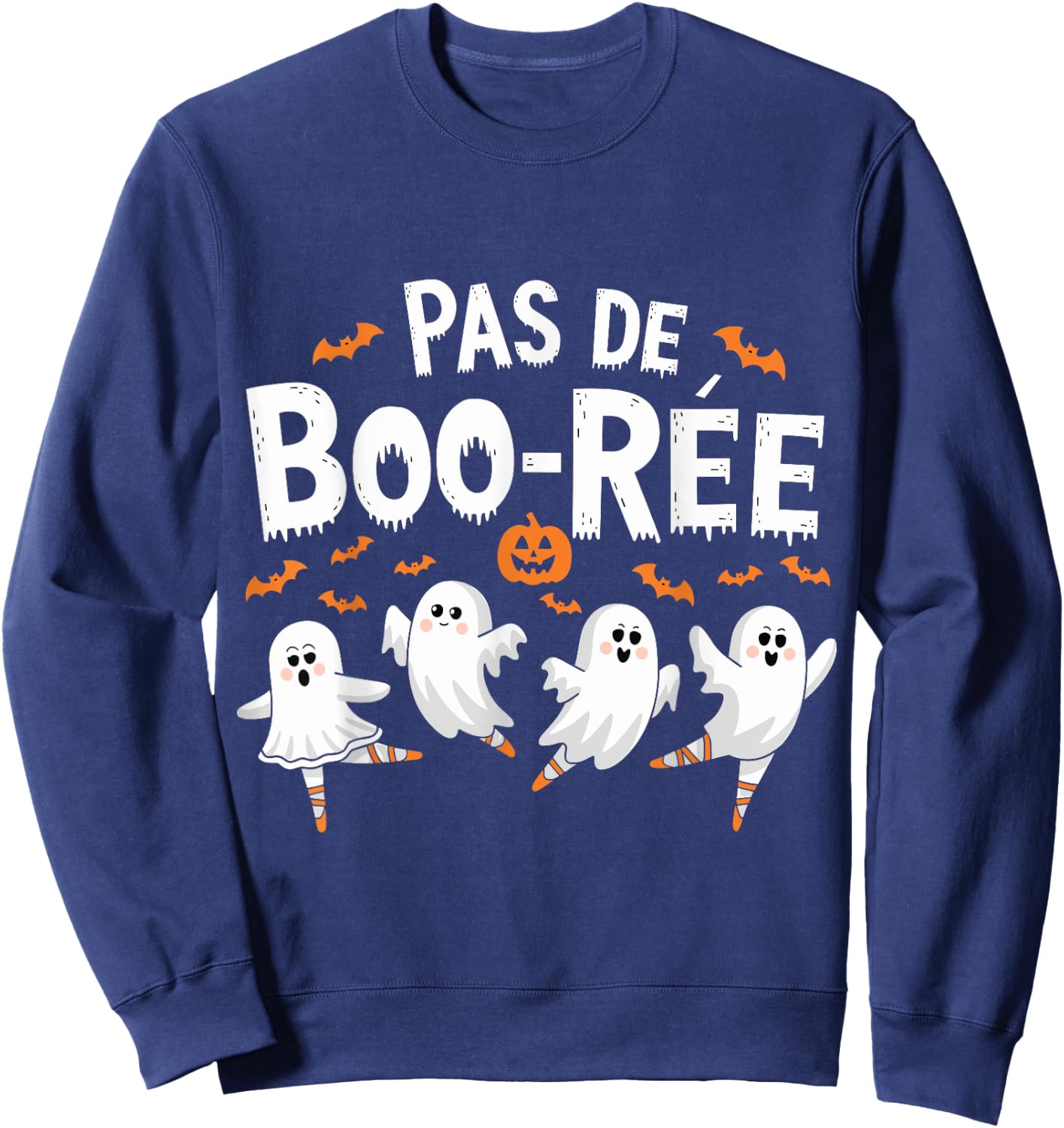 Pas De Boo-rée Ghost Ballet Dancer Funny Halloween Ballet Sweatshirt - Sweatshirt | Navy