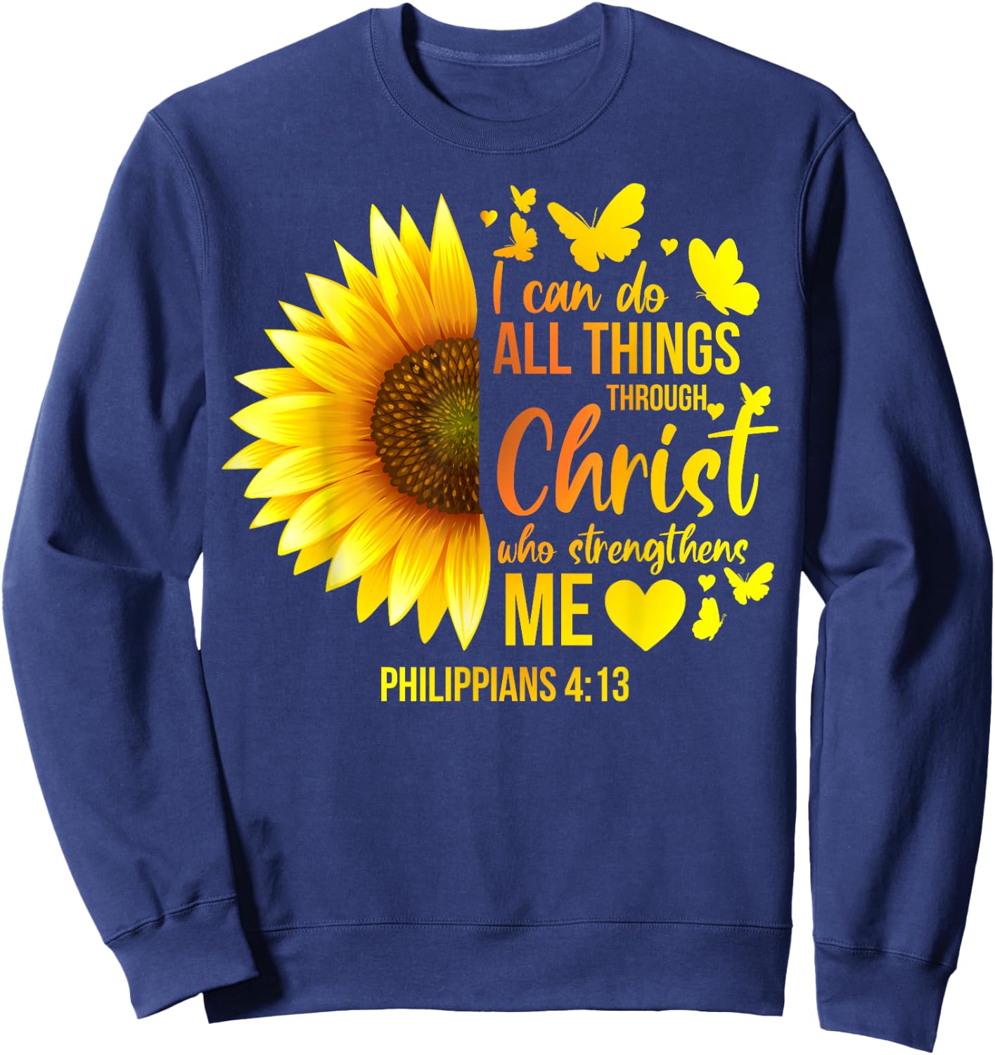 Christian Sunflower Philippians 4 Pretty Bible Verse Gift Sweatshirt - Sweatshirt | Navy