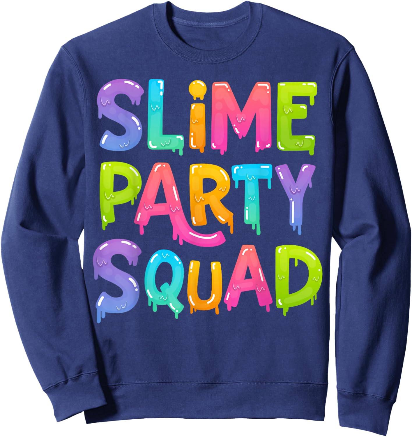 Slime Party Squad Funny Kids Boys Girls Birthday Matching Sweatshirt - Sweatshirt | Navy