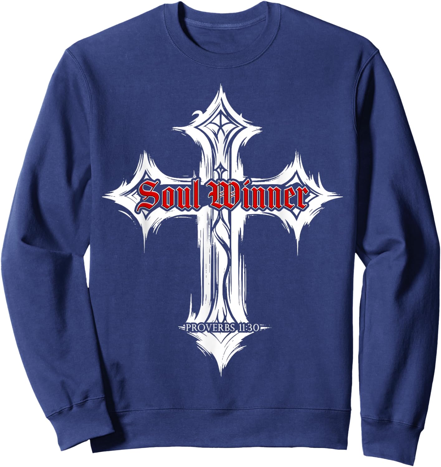 Proverbs 11:30 Soul Winner – Christian Evangelism Gospel Sweatshirt - Sweatshirt | Navy