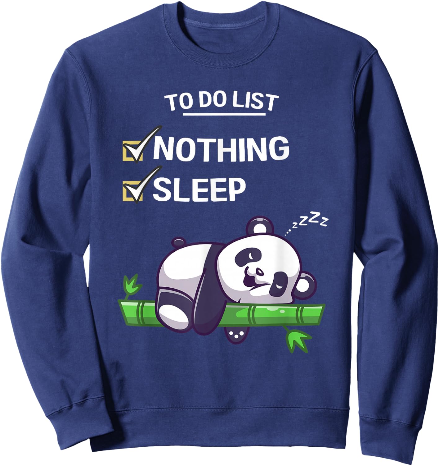 Cute Kawaii Panda To Do List Nothing Sleeping Tired Panda Sweatshirt - Sweatshirt | Navy