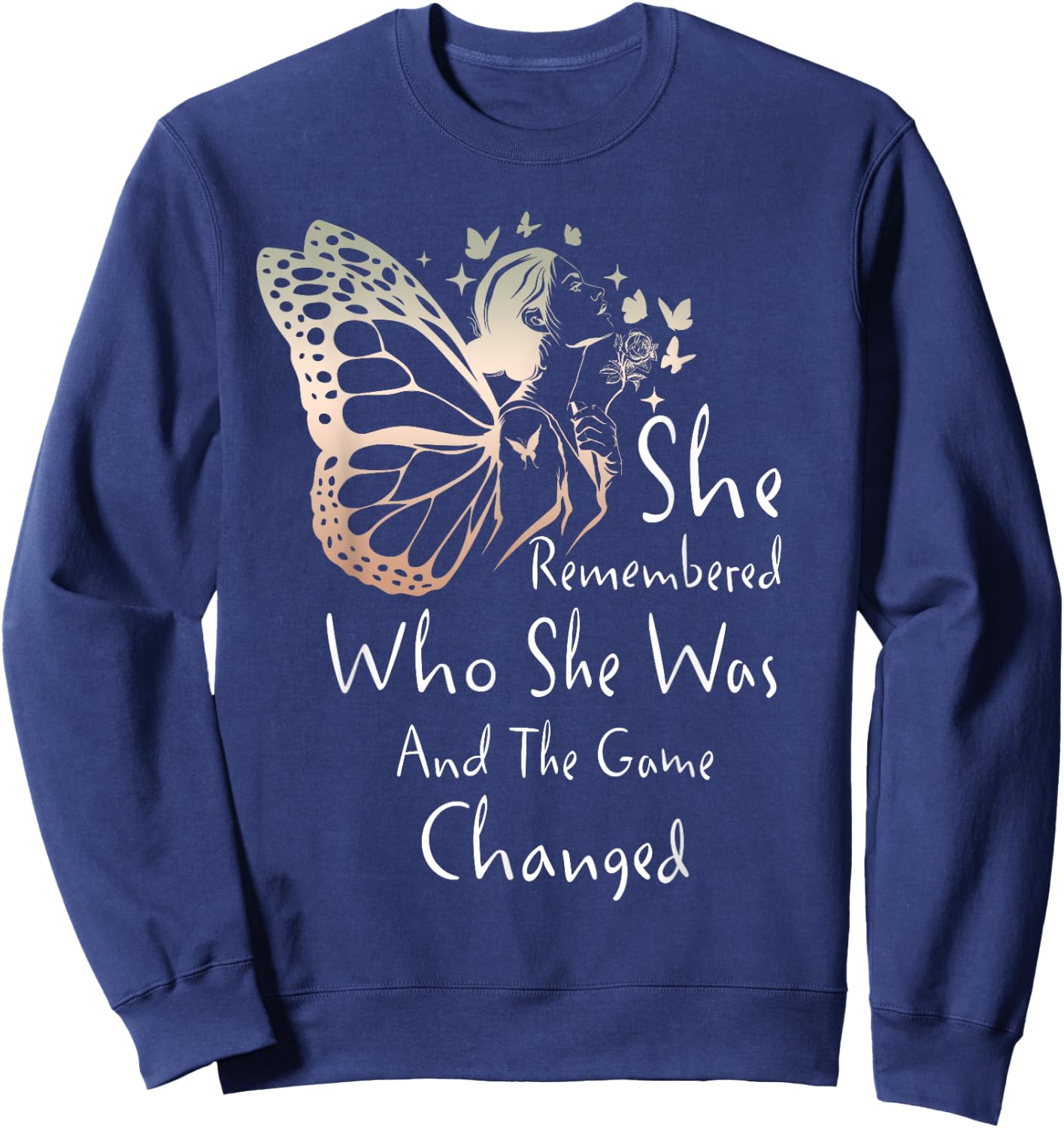 She Remembered Who She Was And The Game Changed Gift Sweatshirt - Sweatshirt | Navy