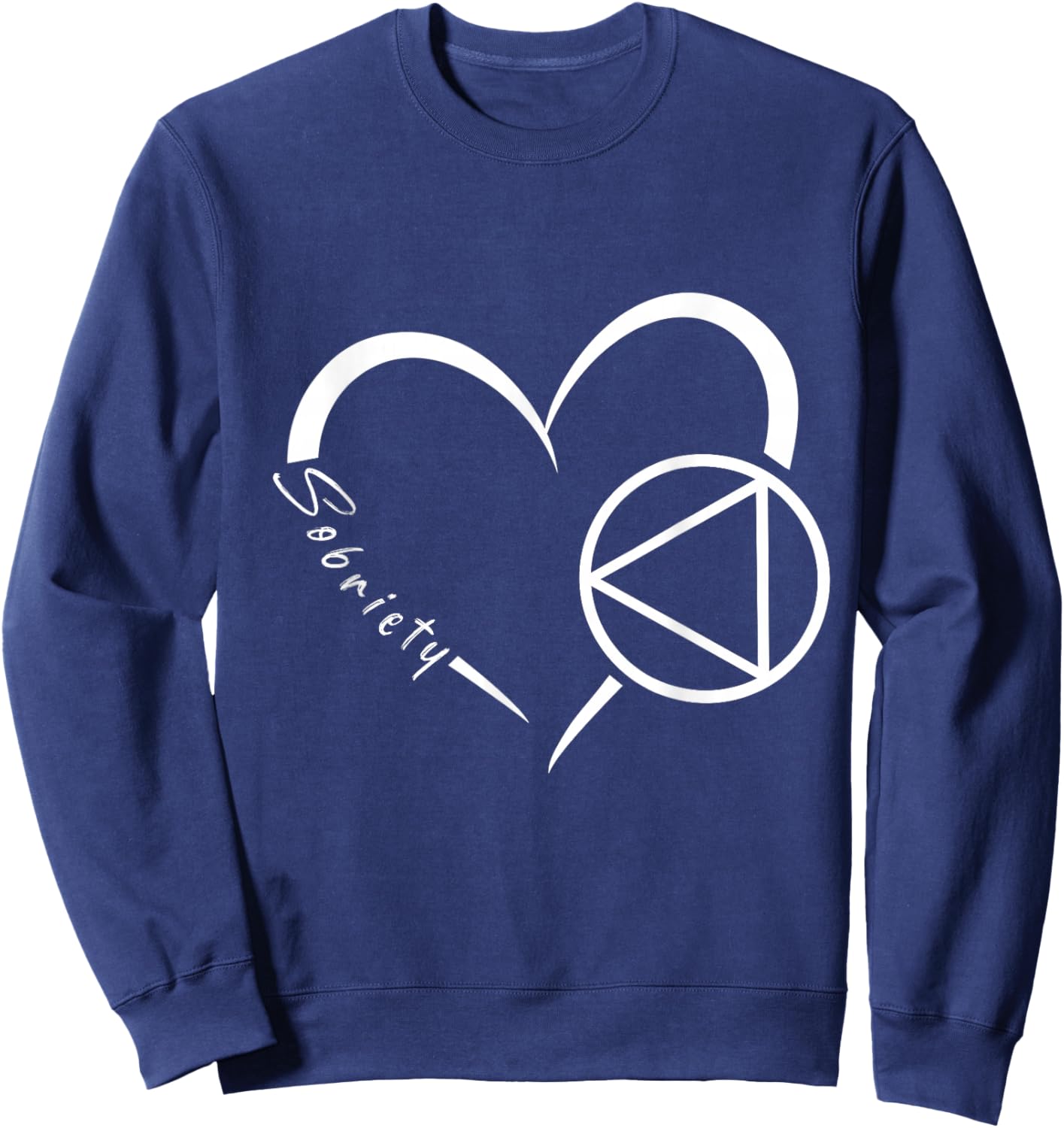 Sober Alcoholic Abstinence AA Support Sobriety Heart Love Sweatshirt - Sweatshirt | Navy