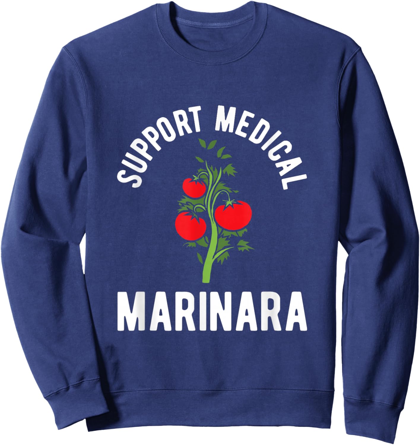 Support medical Marinara funny Italian pasta sauce Sweatshirt - Sweatshirt | Navy
