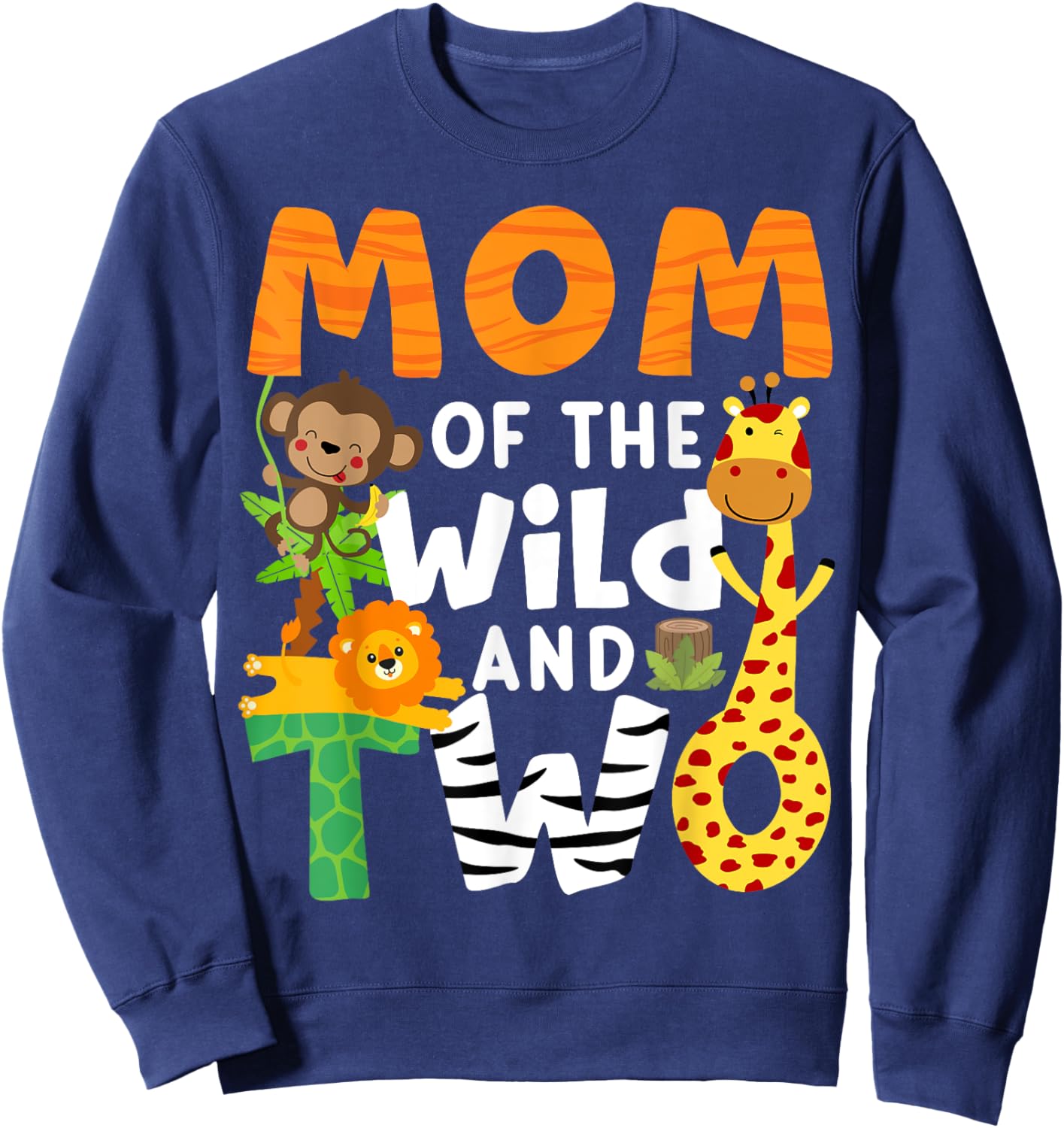 Mom Of The Wild and Two Zoo Theme 2nd Birthday Safari Jungle Sweatshirt - Sweatshirt | Navy