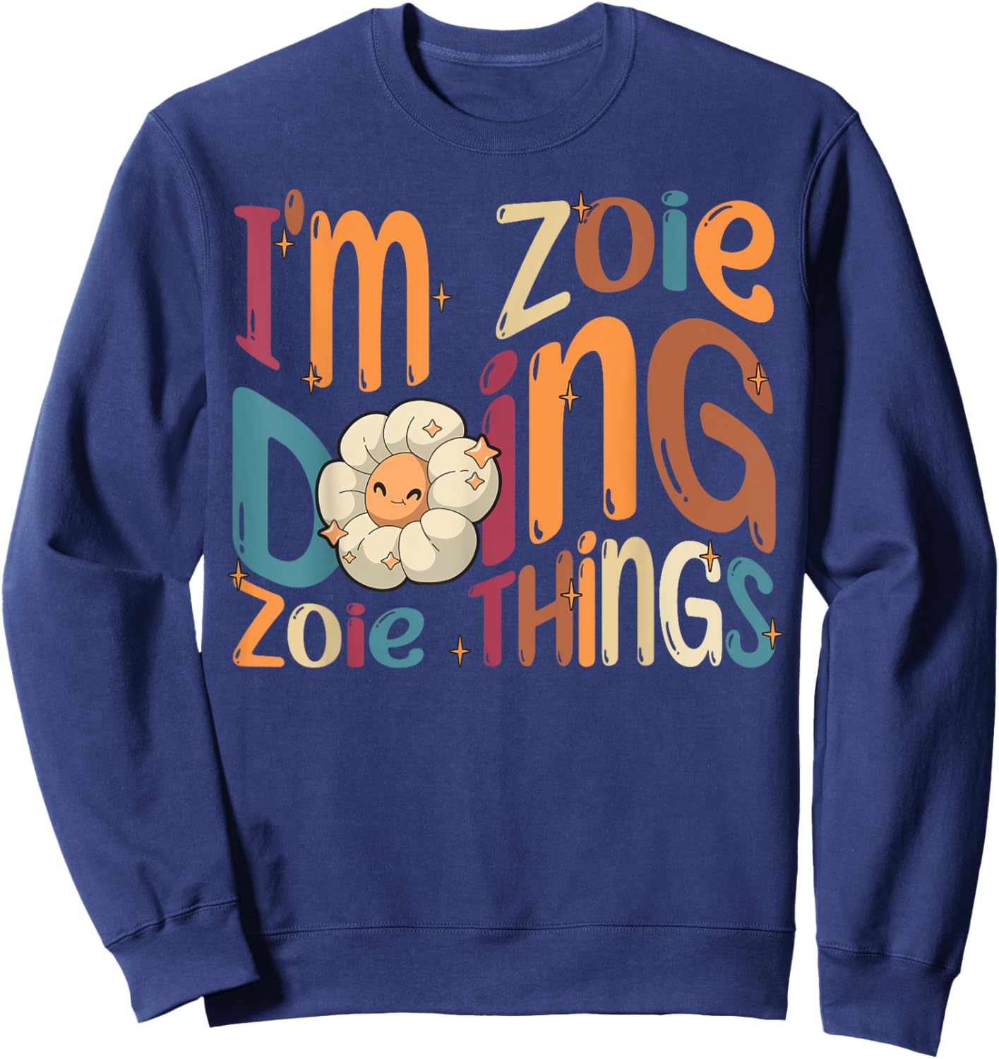 Zoie Happy Birthday I'm Zoie , Black, Women's, Small, Modern Cartoon , Short Sleeve, Round Neck, All Seasons Sweatshirt - Sweatshirt | Navy