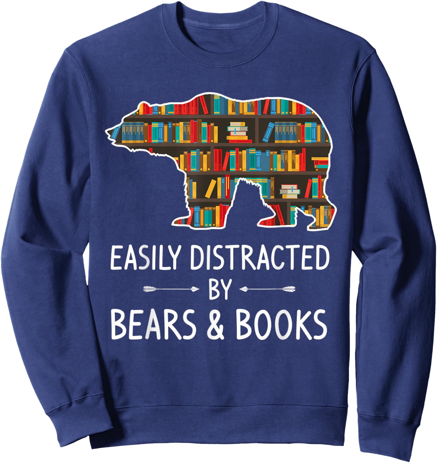 Easily Distracted By Bears & Books Lover Gift Mammal Animal Sweatshirt - Sweatshirt | Navy