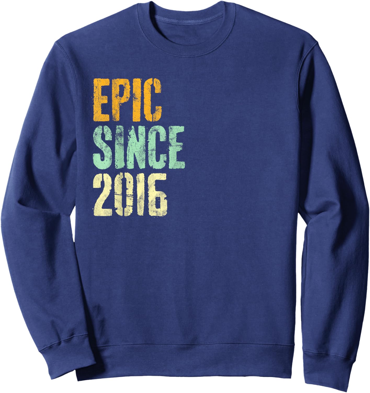 Epic Since 2016 8th Birthday Retro Sweatshirt - Sweatshirt | Navy