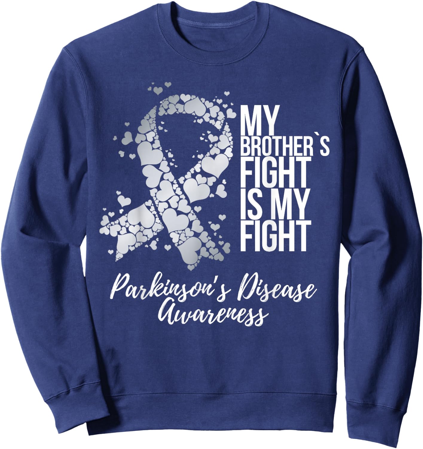 My Brother’s Fight Is My Fight Parkinsons Disease Awareness Sweatshirt - Sweatshirt | Navy