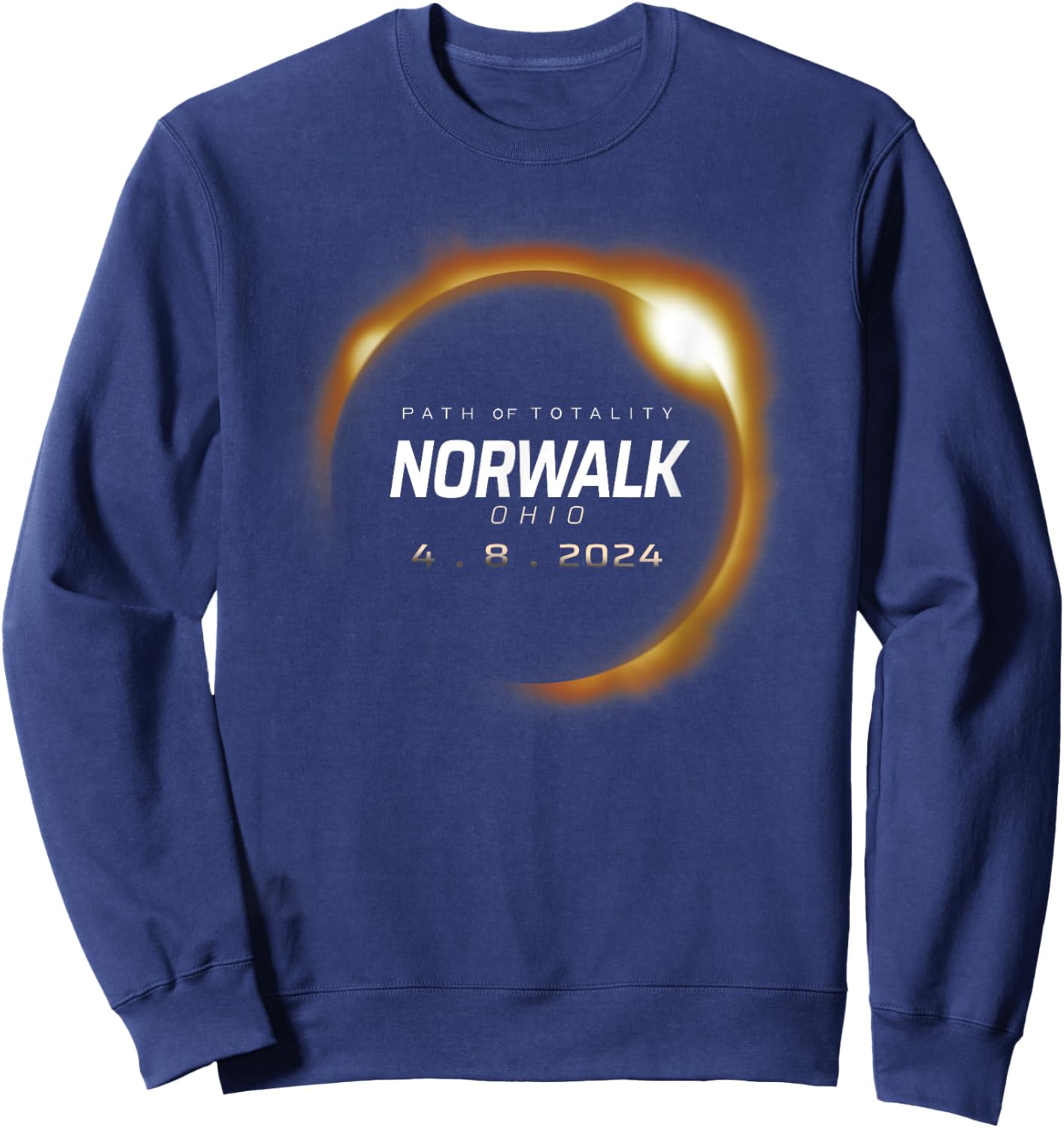 Total Solar Eclipse 2024 Norwalk Ohio April 8 2024 Sweatshirt - Sweatshirt | Navy