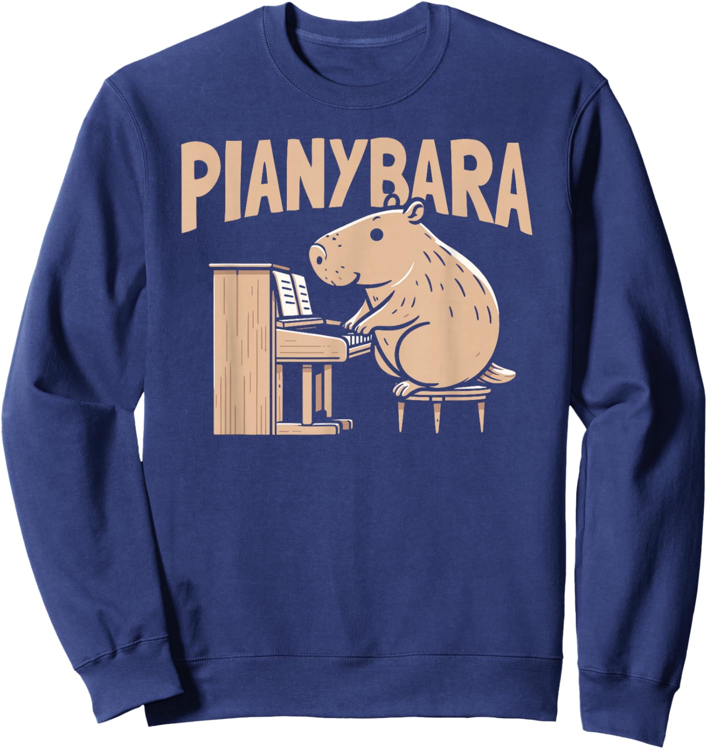 Capybara Piano Pianist Musician - Music Pianybara Sweatshirt - Sweatshirt | Navy