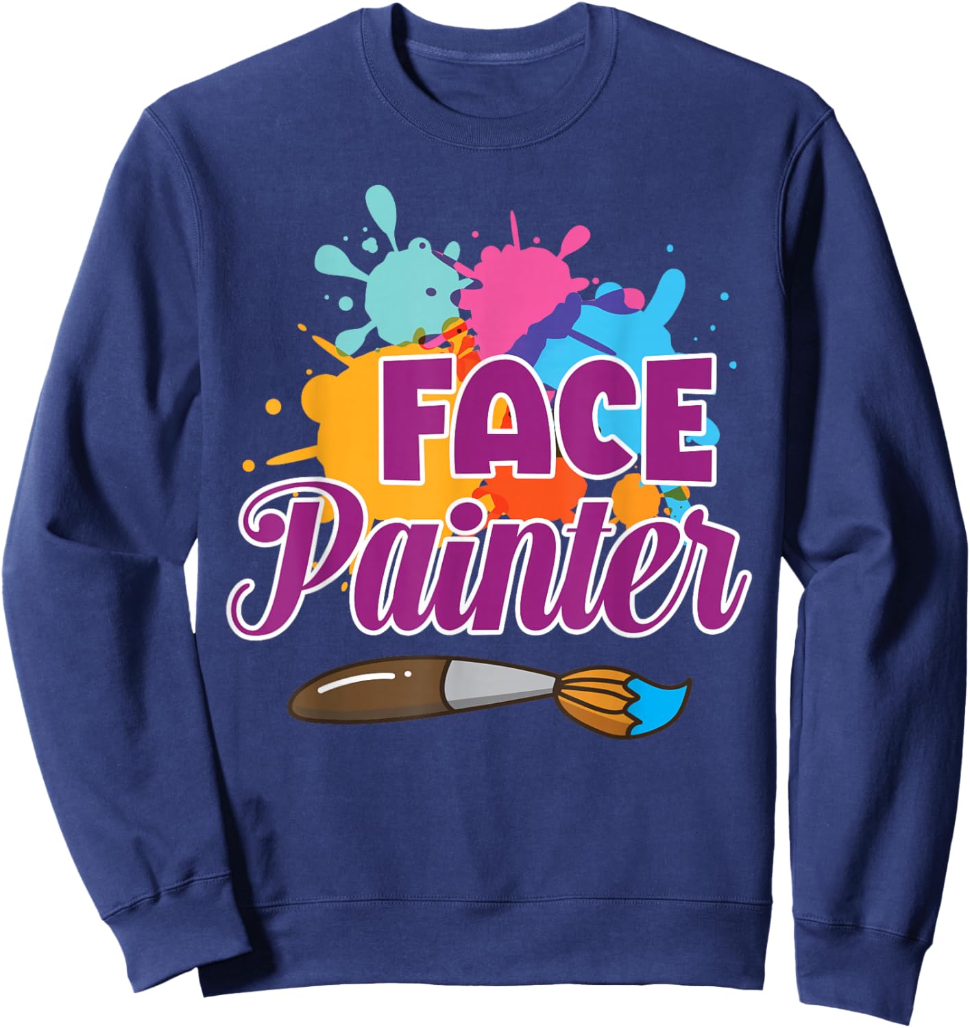 Face Painter Funny Makeup Artist Cute Girl Face Painting Sweatshirt - Sweatshirt | Navy