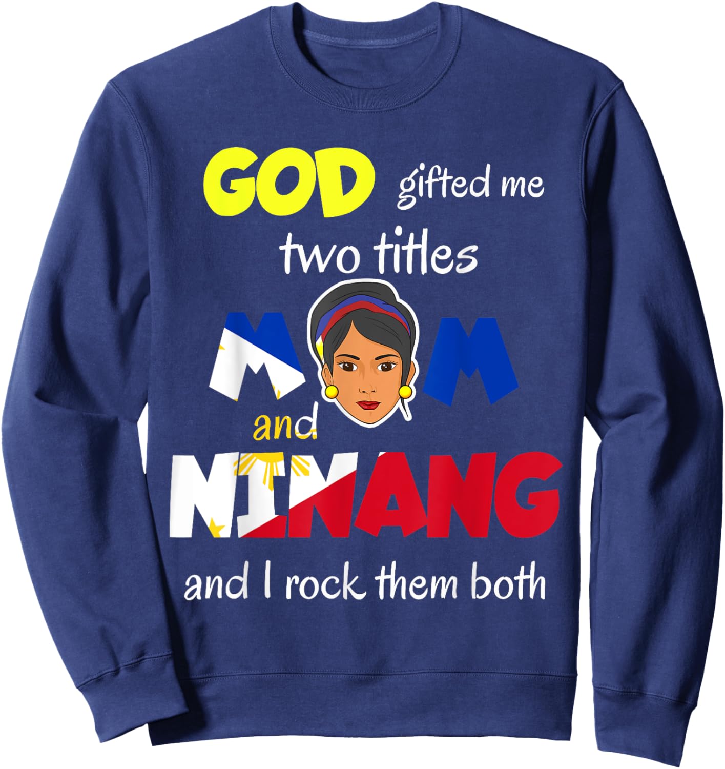 Philippines Pinay Filipina Mom Lola Ninang Godmother Woman Sweatshirt - Sweatshirt | Navy