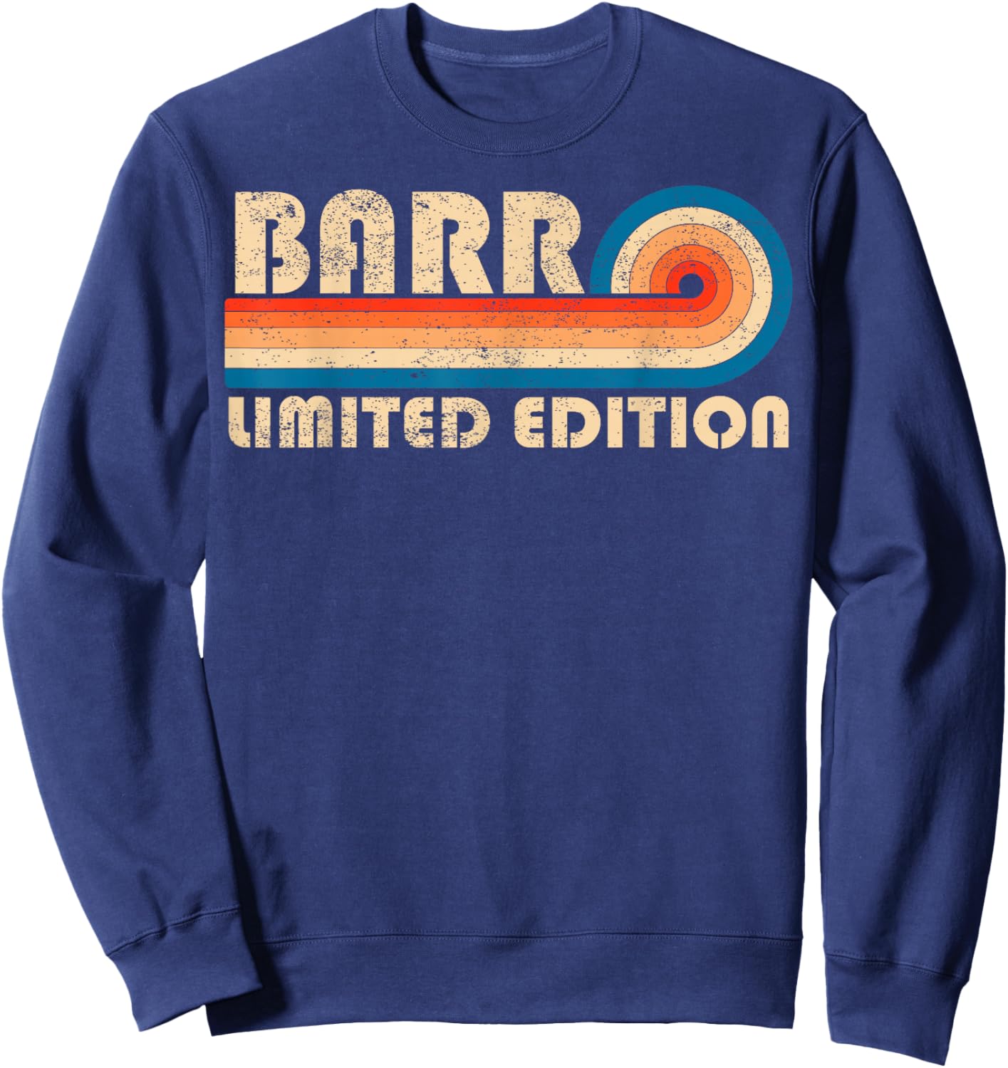 BARR Surname Retro Vintage 80s 90s Birthday Reunion Sweatshirt - Sweatshirt | Navy