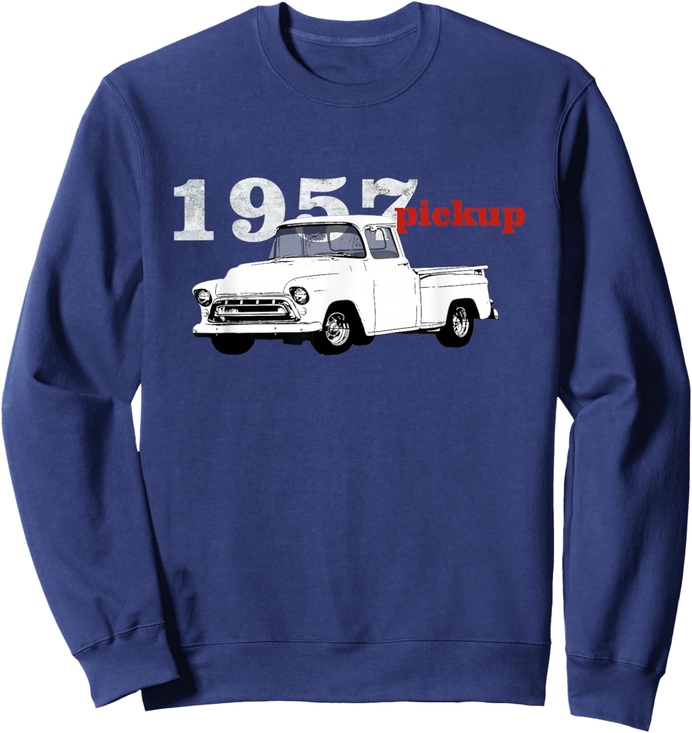 Vintage Trucks, 1957 Pickup, Pick Up Truck, Truck Driver Sweatshirt - Sweatshirt | Navy