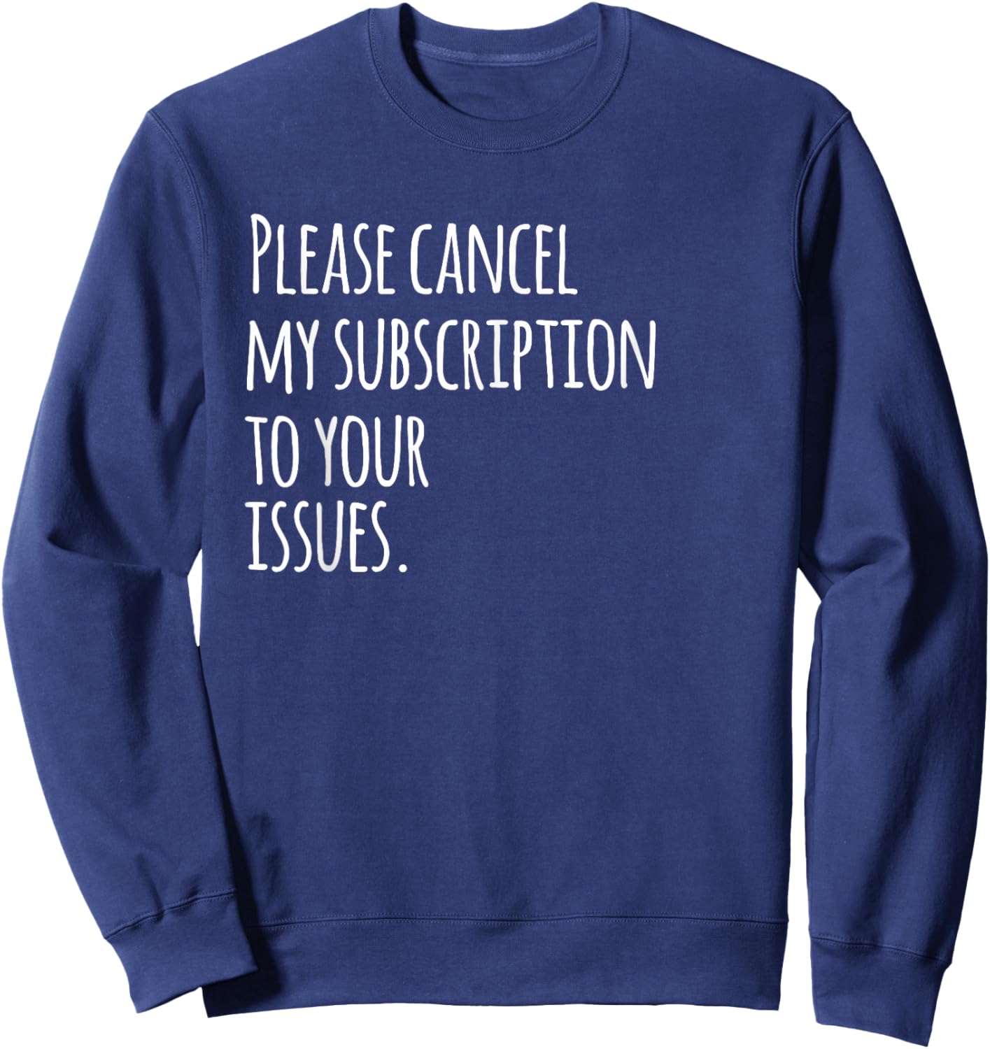 Funny Drama Free Anti-Narcissist Apparel Sweatshirt - Sweatshirt | Navy