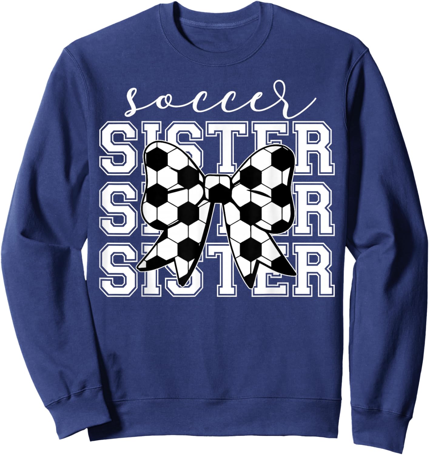 Soccer Sister Vintage Sport Lover Sister Mothers Da Sweatshirt - Sweatshirt | Navy