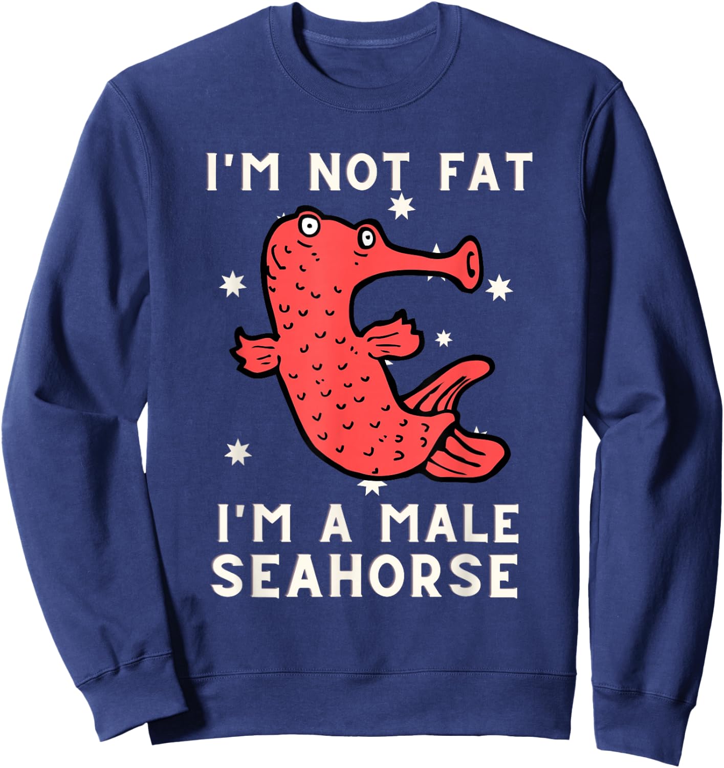 Pregnant Seahorse Joke - Seahorse Costume Fish And Aquarium Sweatshirt - Sweatshirt | Navy