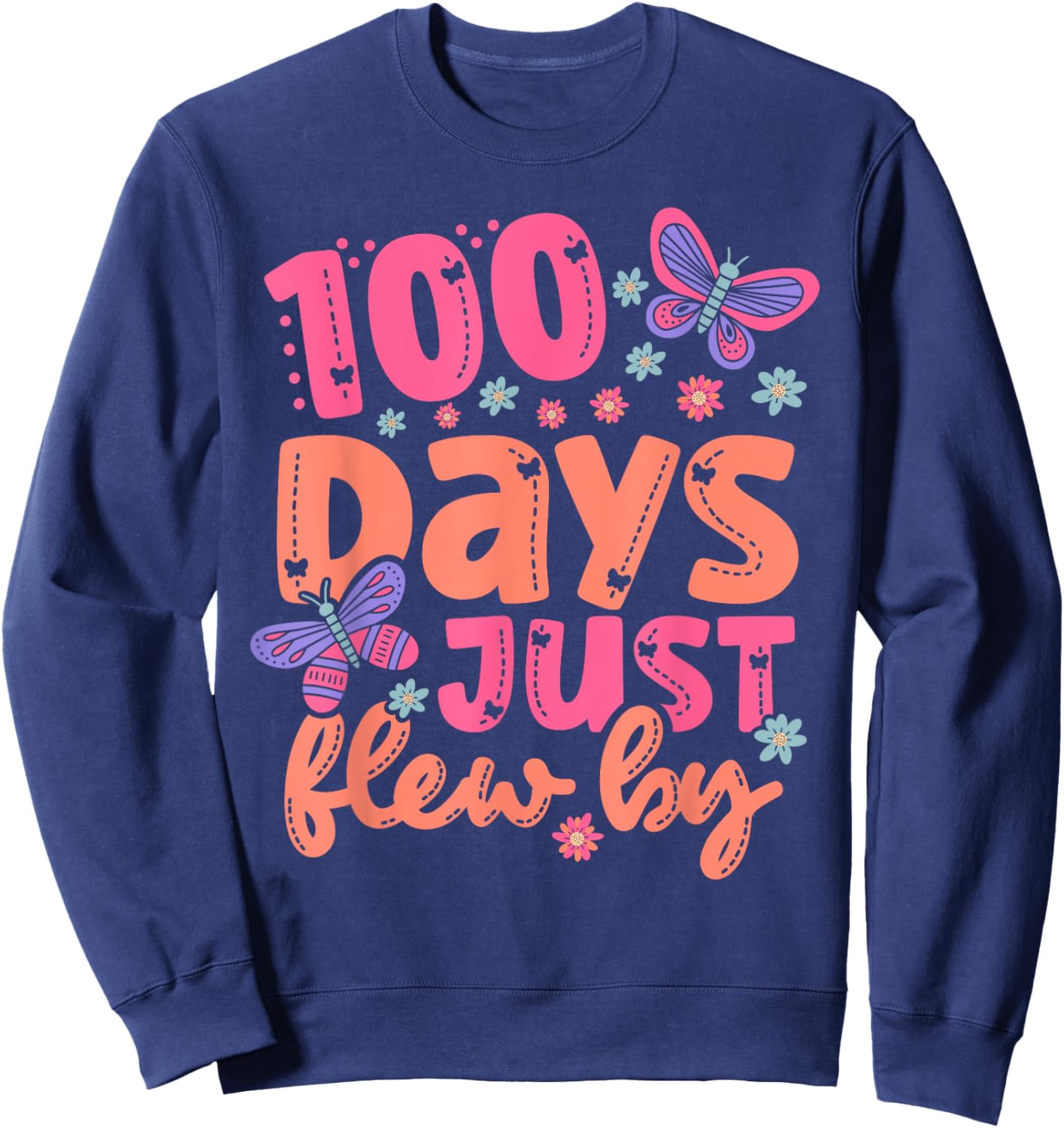 Cute 100 Days Just Flew By Butterfly 100 Days of School Sweatshirt - Sweatshirt | Navy