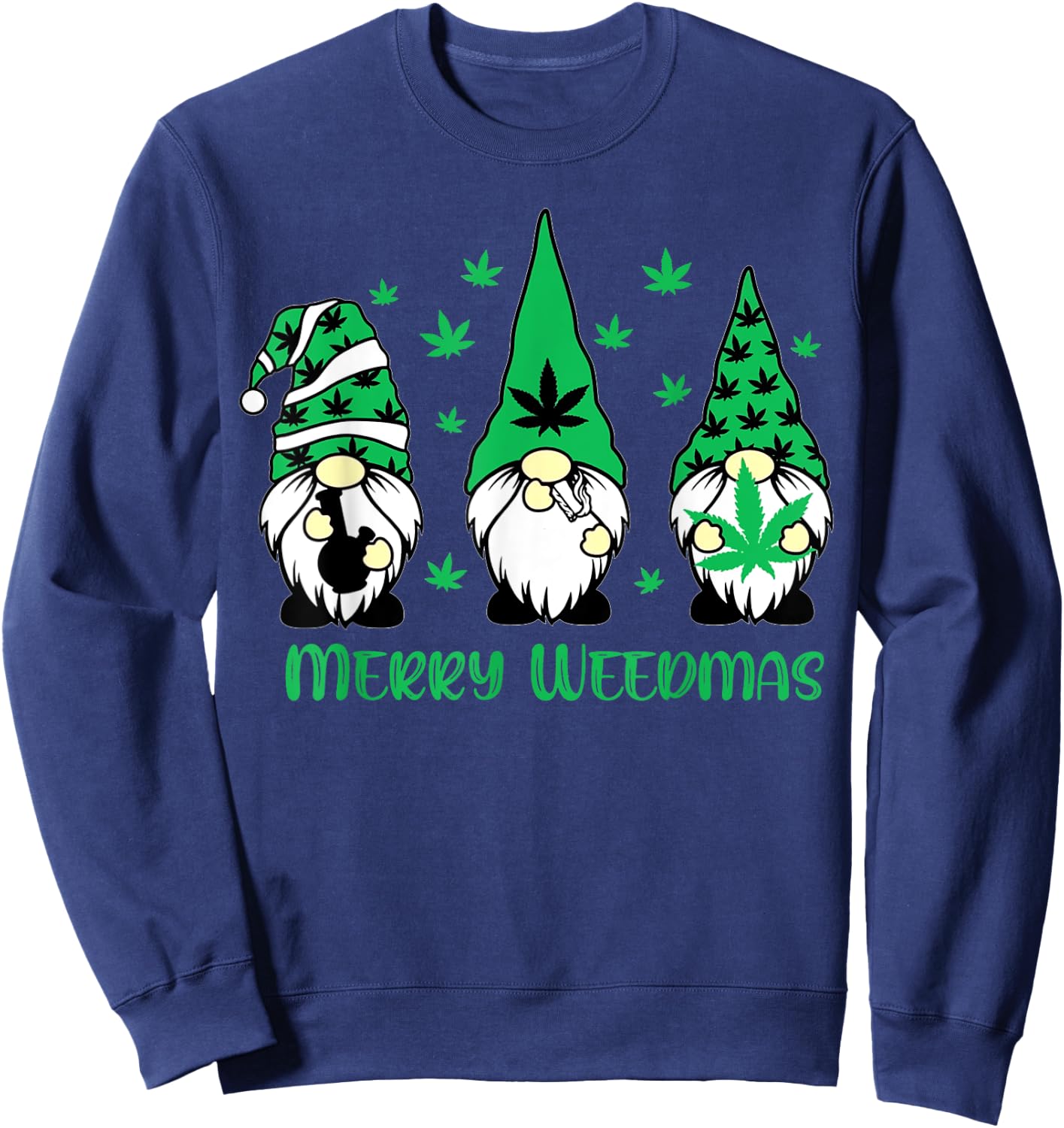 Merry Weedmas Gnomes Stoner Christmas Cannabis Marijuana Sweatshirt - Sweatshirt | Navy
