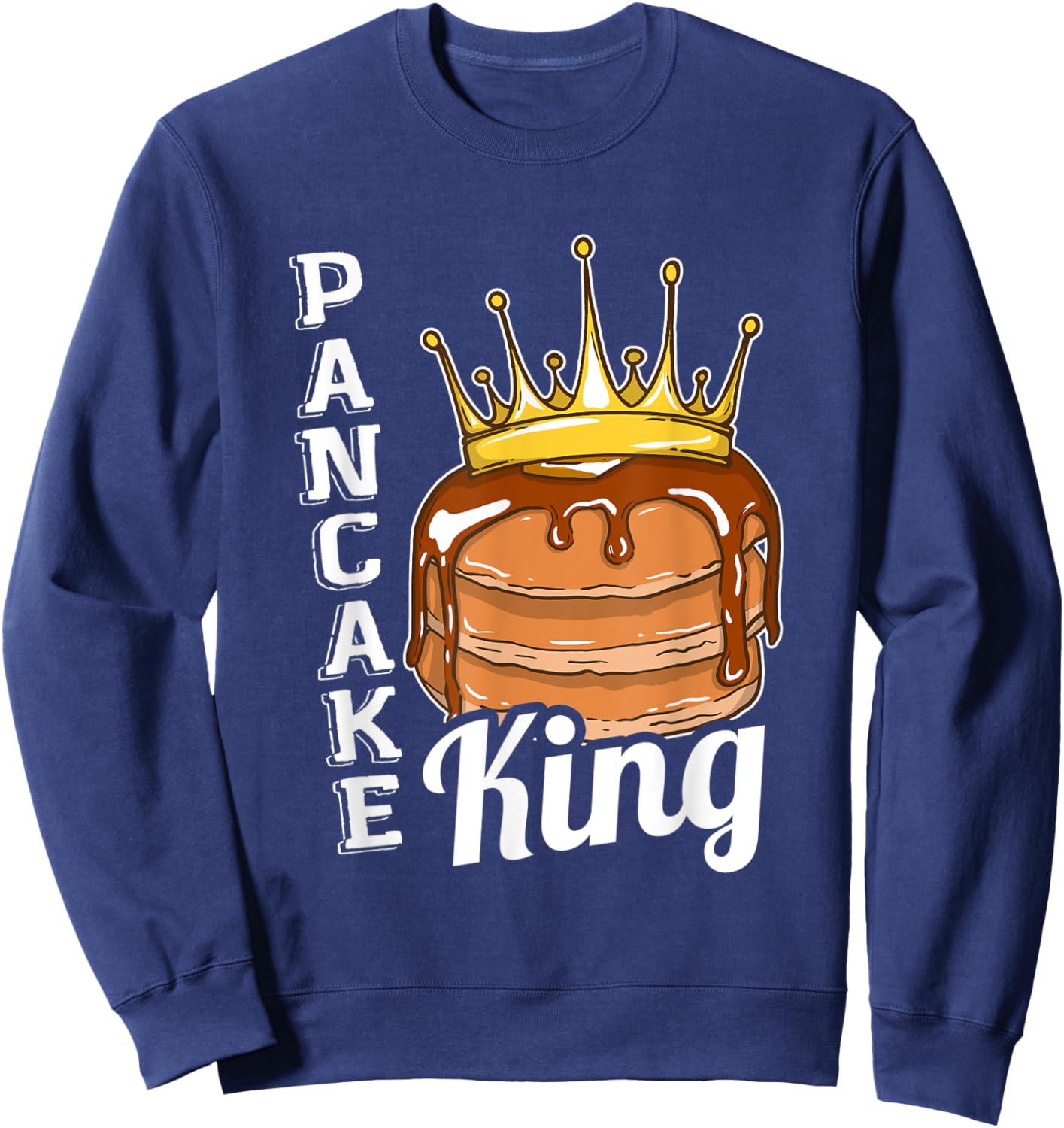 Funny Pancake King Pancake Maker Sweatshirt - Sweatshirt | Navy