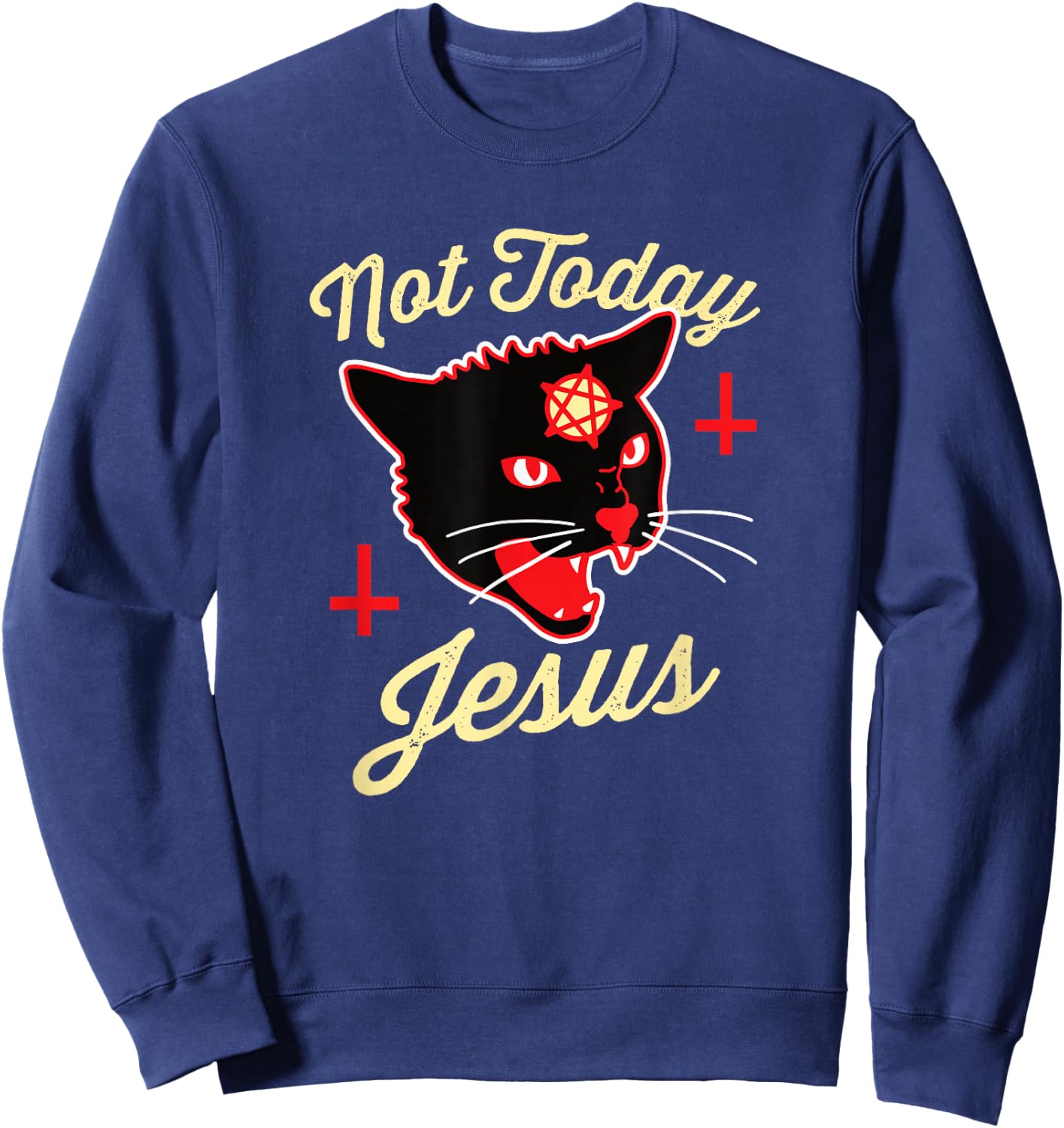 Not Today Jesus Hail Satan Satanic Cat Death Metal Halloween Sweatshirt - Sweatshirt | Navy