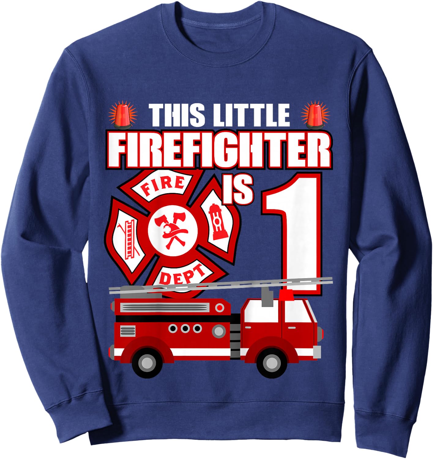 1 Year Old Firefighter Birthday Party Fire Truck 1st Gift Sweatshirt - Sweatshirt | Navy