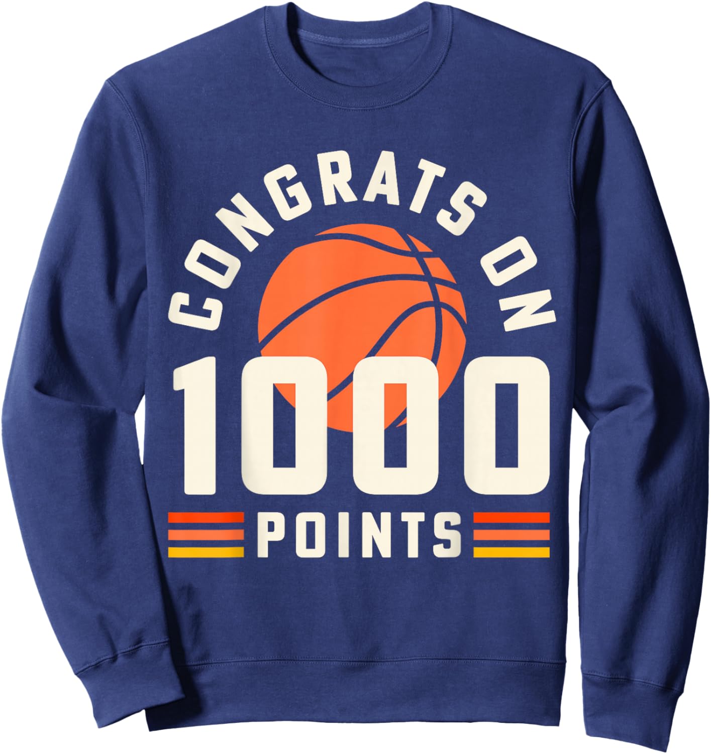 1000 Points Basketball Scorer Congrats Basketball Mom Sweatshirt - Sweatshirt | Navy
