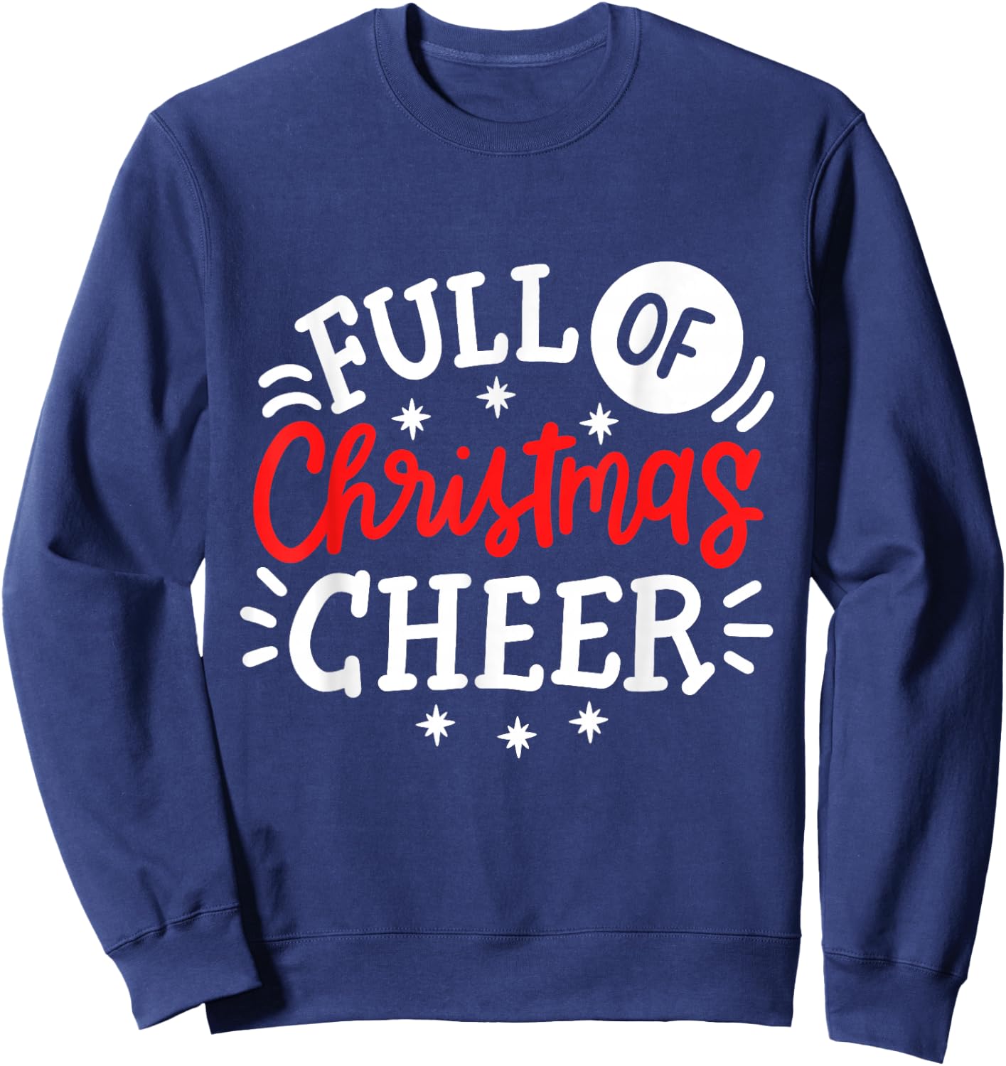 Full Of Christmas Cheer Funny Matching Couples Xmas Outfit Sweatshirt - Sweatshirt | Navy
