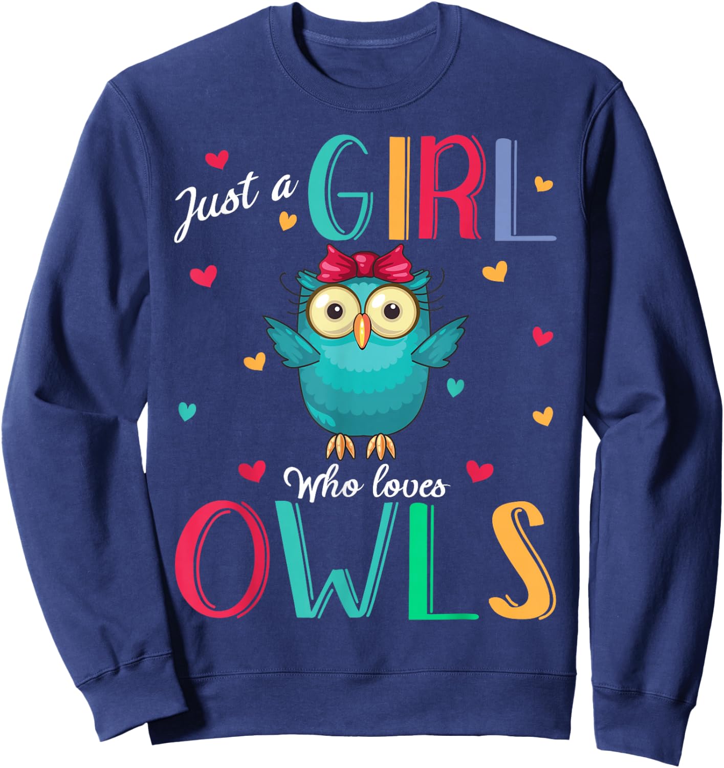 Just A Girl Who Loves Owls Shirt Owl Gift Sweatshirt - Sweatshirt | Navy