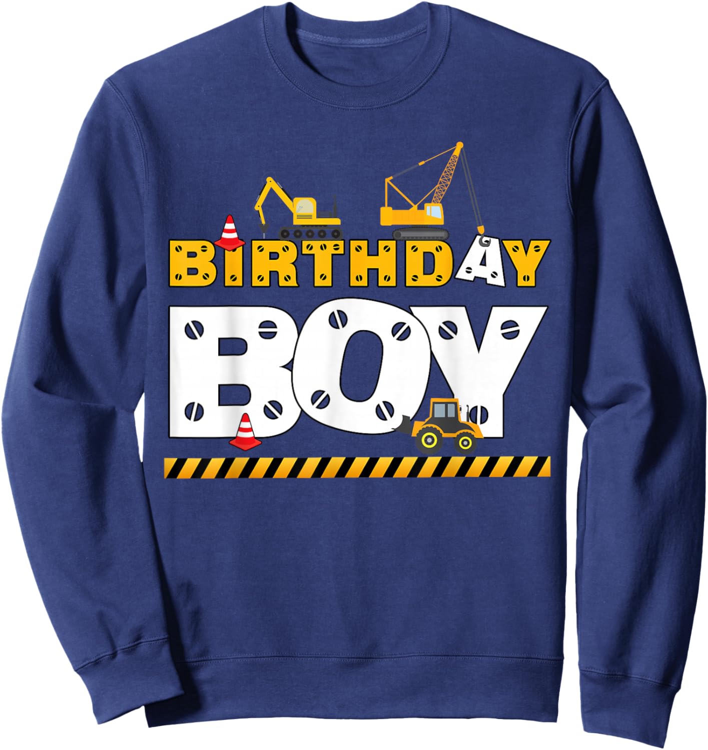 Birthday Boy Construction Family Birthday Party Sweatshirt - Sweatshirt | Navy