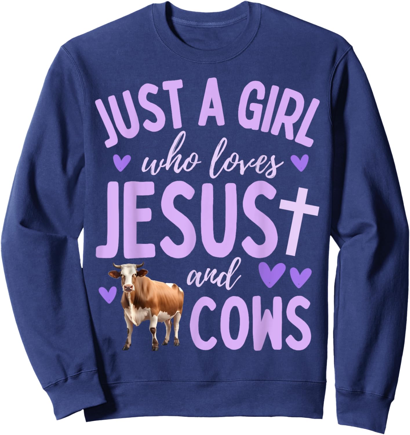 Just A Girl Who Loves Jesus and Cows Christian Cute Sweatshirt - Sweatshirt | Navy
